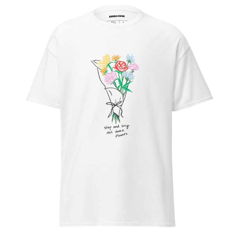 Outerwear: "Buy the Damn Flowers" oversized t-shirt